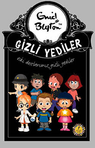 Gizli Yediler Eski Dostlarımız - 1