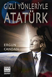 Gizli Yönleriyle Atatürk - Sınır Ötesi Yayınları