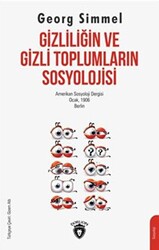 Gizliliğin Ve Gizli Toplumların Sosyolojisi - 1