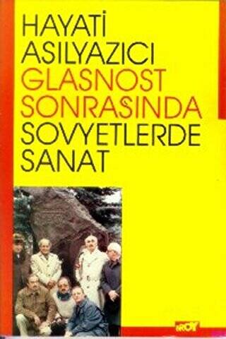 Glasnost Sonrasında Sovyetlerde Sanat Gözlem ve İzlenimler - 1