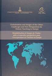 Globalisation and Images of the Other: Challenges and New Perspectives for History Teaching in Europe - 1
