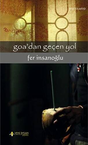 Goa`dan Gecen Yol - 1