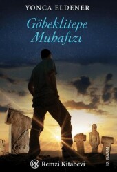 Göbeklitepe Muhafızı - Remzi Kitabevi