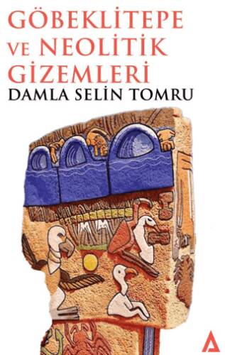 Göbeklitepe ve Neolitik Gizemleri - 1