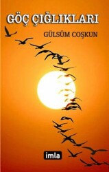 Göç Çığlıkları - 1