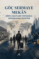 Göç, Sermaye, Mekân - Paradigma Akademi Yayınları