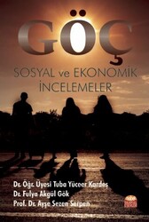Göç: Sosyal ve Ekonomik İncelemeler - Nobel Bilimsel Eserler