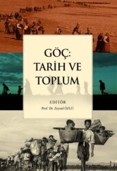 Göç: Tarih ve Toplum - Paradigma Akademi Yayınları