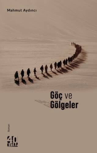 Göç ve Gölgeler - 1