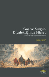 Göç ve Sürgün Diyalektiğinde Hicret - 1