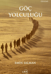 Göç Yolculuğu - Liman Yayınevi