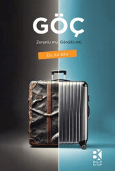 Göç - Zorunlu mu Gönüllü mü - Bilir Kitap