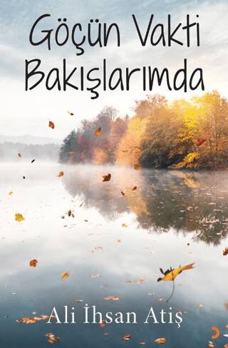 Göçün Vakti Bakışlarımda - 1
