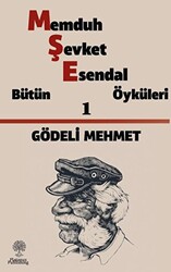 Gödeli Mehmet - Memduh Şevket Esendal Öyküleri 1 - 1