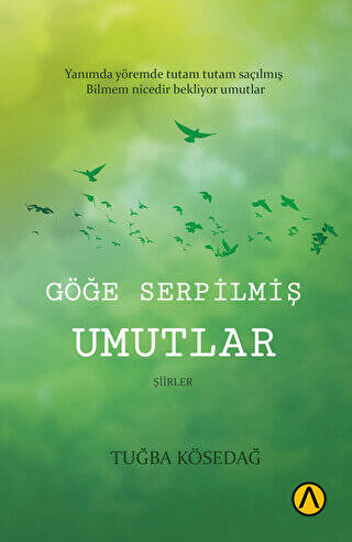 Göğe Serpilmiş Umutlar - 1