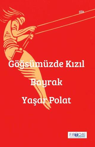 Göğsümüzde Kızıl Bayrak - 1