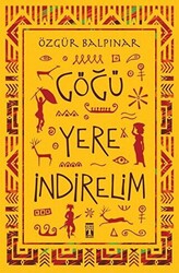 Göğü Yere İndirelim - 1