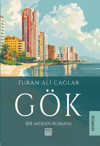 Gök - Bir Mersin Romanı - 1