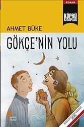 Gökçe`nin Yolu - 1