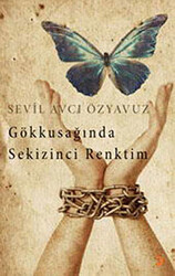 Gökkuşağında Sekizinci Renktim - 1