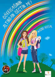 Gökkuşağının Altından Geçtin Mi? - 1