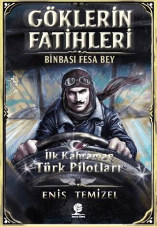 Göklerin Fatihleri Binbaşı Fesa Bey - 1