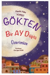 Gökten Bir Ay Düştü Üzerimize - 1