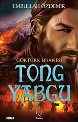 Göktürk Efsanesi Tong Yabgu - 1