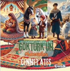 Göktürk’ün Maceraları - 1