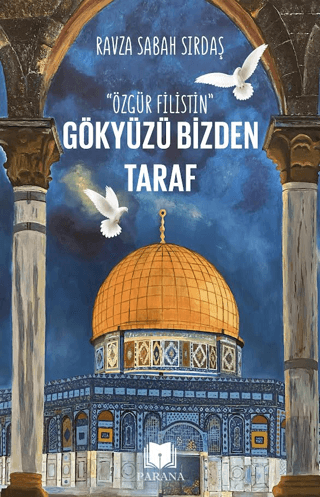 Gökyüzü Bizden Taraf - Özgür Filistin - 1
