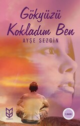 Gökyüzü Kokladım Ben - 1