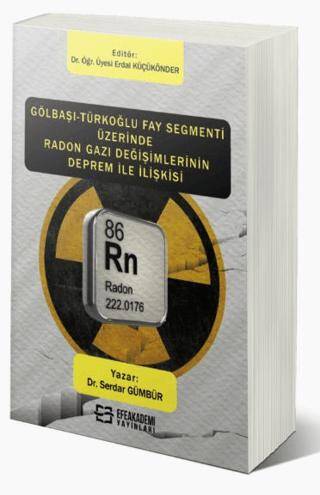 Gölbaşı-Türkoğlu Fay Segmenti Üzerinde Radon Gazı Değişimlerinin Deprem İle İlişkisi - 1