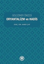 Goldziher Öncesi Oryantalizm ve Hadis - 1