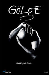 Gölge - Başka Yerler Yayınları