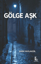Gölge Aşk - Kamutay Yayınları