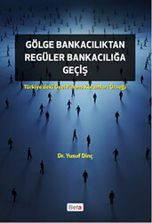 Gölge Bankacılıktan Regüler Bankacılığa Giriş - 1