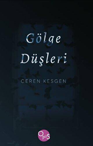 Gölge Düşleri - 1