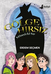 Gölge Hırsız - Müzedeki Sır - Bulut Yayınları