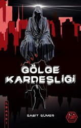 Gölge Kardeşliği - 1