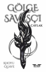 Gölge Savaşçı - Çaylak - 1