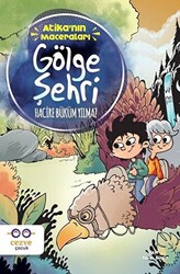 Gölge Şehri - Atika`nın Maceraları - 1