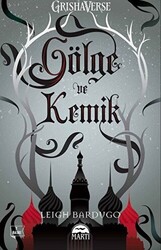 Gölge ve Kemik - 1