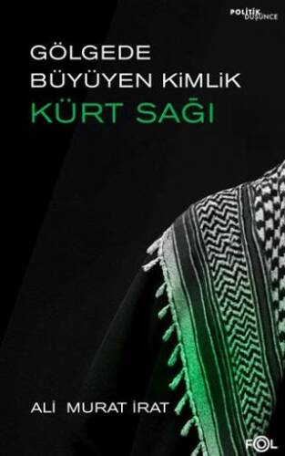 Gölgede Büyüyen Kimlik Kürt Sağı - 1