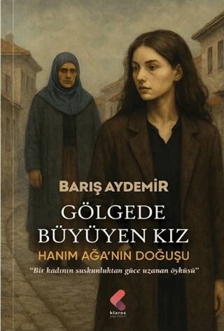 Gölgede Büyüyen Kız - 1