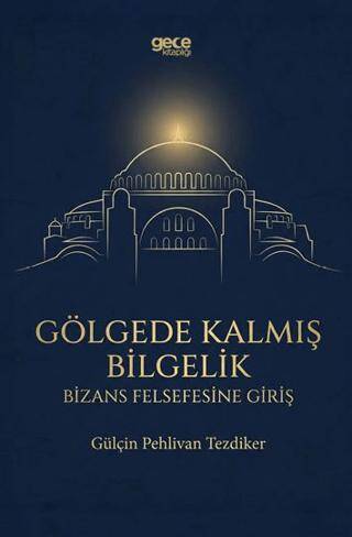 Gölgede Kalmış Bilgelik - 1