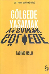 Gölgede Yaşamak - 1