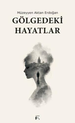 Gölgedeki Hayatlar - 1