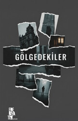 Gölgedekiler - Edebiyatist
