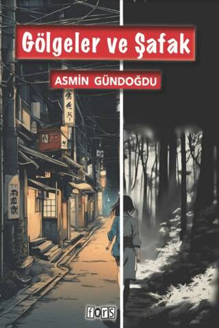 Gölgeler ve Şafak - 1