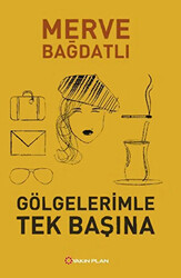 Gölgelerimle Tek Başına - 1